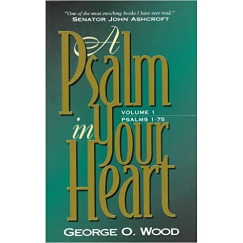 A Psalm in Your Heart, Volume 1: Psalms 1-75