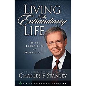 Living the Extraordinary Life: Nine Principles To Discover It