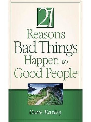 21 Reasons Bad Things Happen To Good People