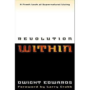 Revolution Within: A Fresh Look at Supernatural Living