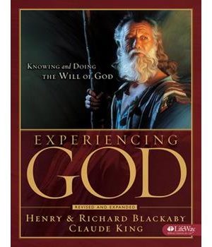 Experiencing God: Knowing and Doing the Will of God
