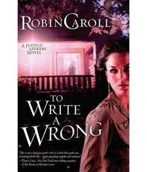 To Write a Wrong: A Justice Seekers Novel