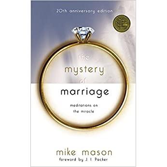Mystery of Marriage: Meditations on the Miracle