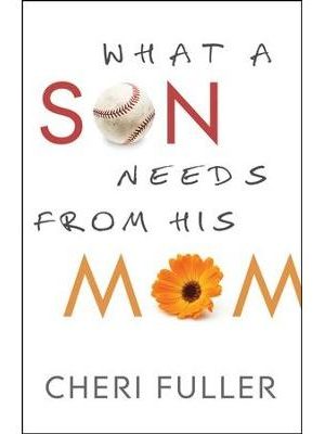 What a Son Needs From His Mom
