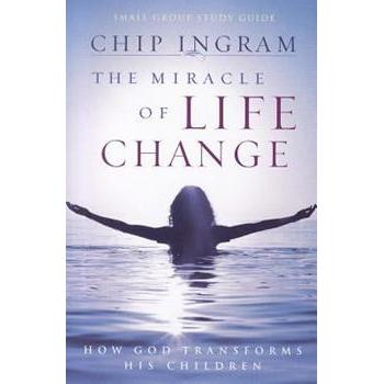 The Miracle of Life Change Study Guide: How God Transforms His Children