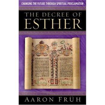 The Decree of Esther: Changing the Future Through Prophetic Proclamation
