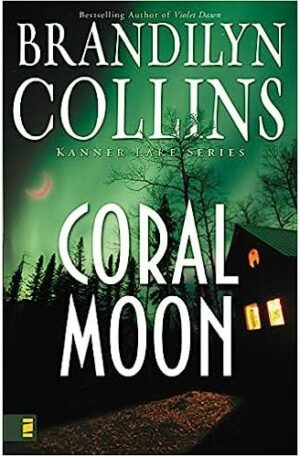 Coral Moon (Kanner Lake Series)