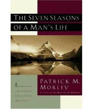 The Seven Seasons Of A Man's Life