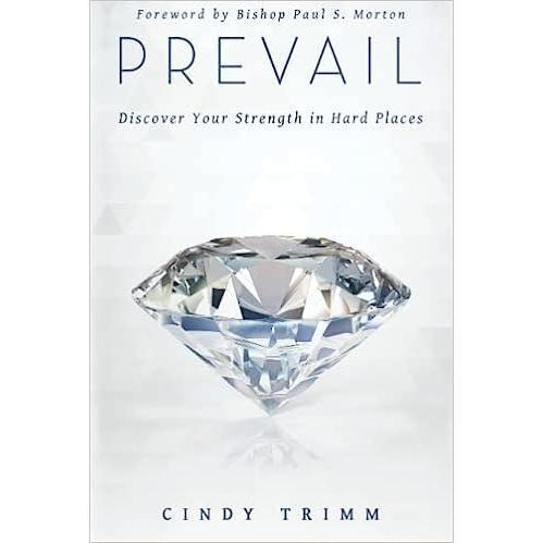 Prevail: Discover Your Strength In Hard Places