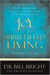 The Joy Of Spirit-filled Living