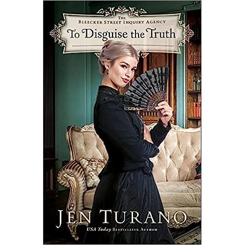 To Disguise The Truth (The Bleecker Street Inquiry Agency)