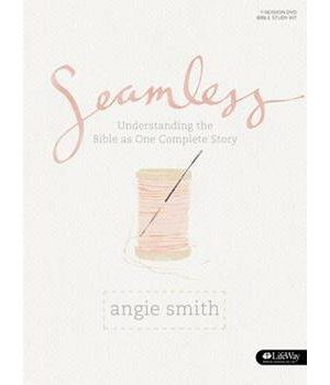Seamless: Understanding The Bible As One Complete Story