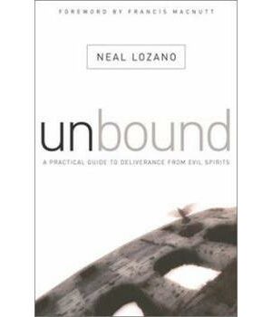 Unbound: A Practical Guide To Deliverance