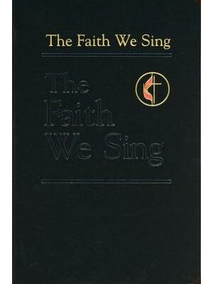 The Faith We Sing (Pew Edition)