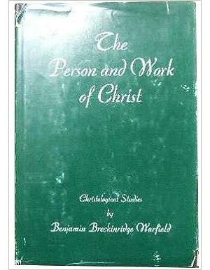 The Person and Work of Christ: Christological Studies