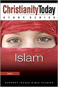 Islam: Christianity Today Study Series
