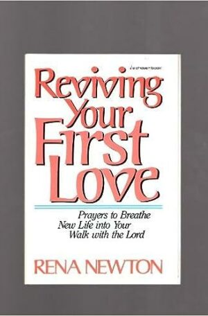 Reviving Your First Love