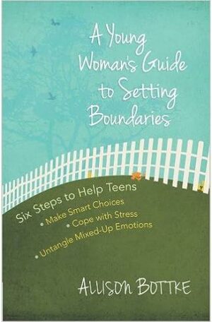 A Young Woman's Guide to Setting Boundaries