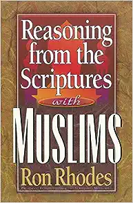 Reasoning From the Scriptures with Muslims