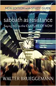 Sabbath as Resistance, New Edition with Study Guide