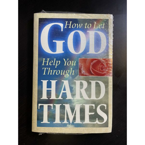 How to Let God Help You Through Hard Times