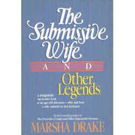 The Submissive Wife And Other Legends
