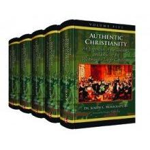 Authentic Christianity: An Exposition of the Theology and the Ethics of ...