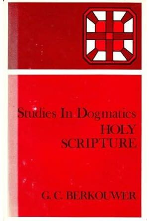 Holy Scripture (Studies in Dogmatics)