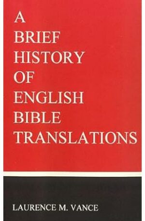 A Brief History of English Bible Translations
