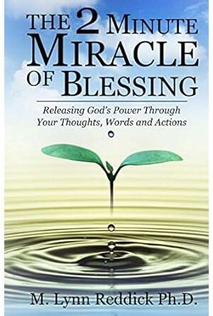 The 2 Minute Miracle of Blessing
