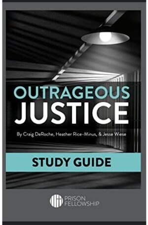 Outrageous Justice Study Guide