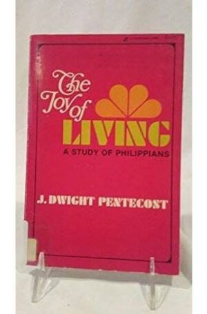 Joy of Living: Study of Phillipians