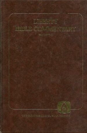 Liberty Bible Commentary - Volume 2 (New Testament)