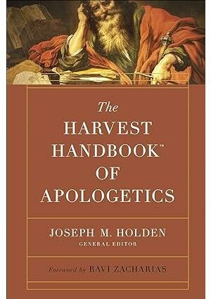 The Harvest Handbook of Apologetics