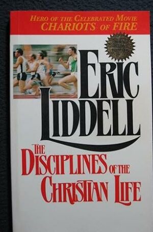 The Disciplines Of The Christian Life