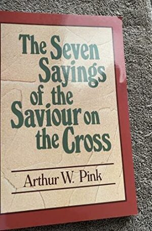 The Seven Sayings of the Saviour on the Cross