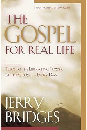 The Gospel for Real Life: Turn to the Liberating Power of the Cross... Every Day (Now Includes Study Guide)