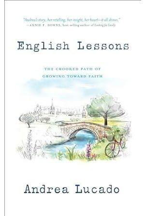 English Lessons: The Crooked Path of Growing Toward Faith