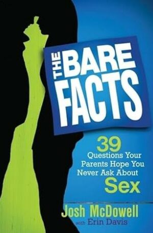 The Bare Facts: 39 Questions Your Parents Hope You Never Ask About Sex