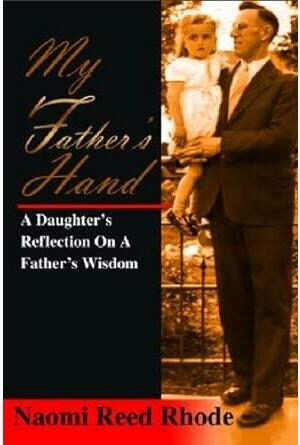 My Father's Hand: A Daughter's Reflections on A Father's Wisdom