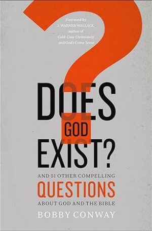 Does God Exist? And 51 Other Compelling Questions About God and the Bible