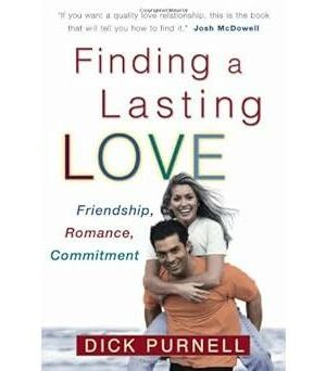 Finding a Lasting Love: Friendship, Romance, Commitment