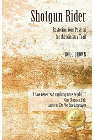 Shotgun Rider: Restoring Passion for the Ministry Trail