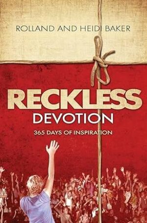 Reckless Devotion: 365 Days of Inspiration
