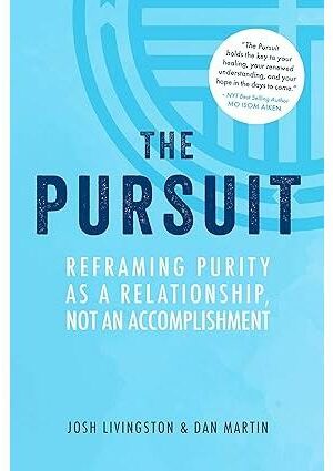 The Pursuit: Reframing Purity as a Relationship, Not an Accomplishment