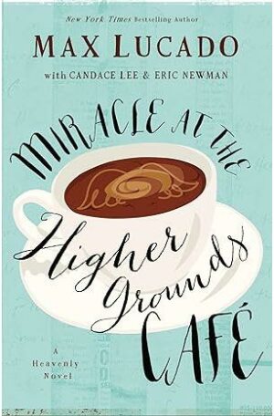Miracle at the Higher Grounds Café