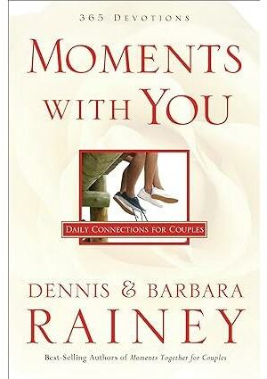 Moments With You: 365 Devotions: Daily Connections For Couples