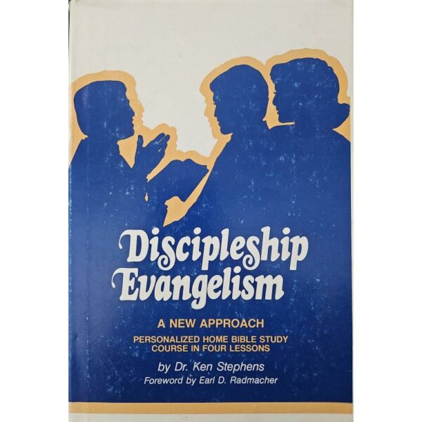 Discipleship Evangelism: A New Approach