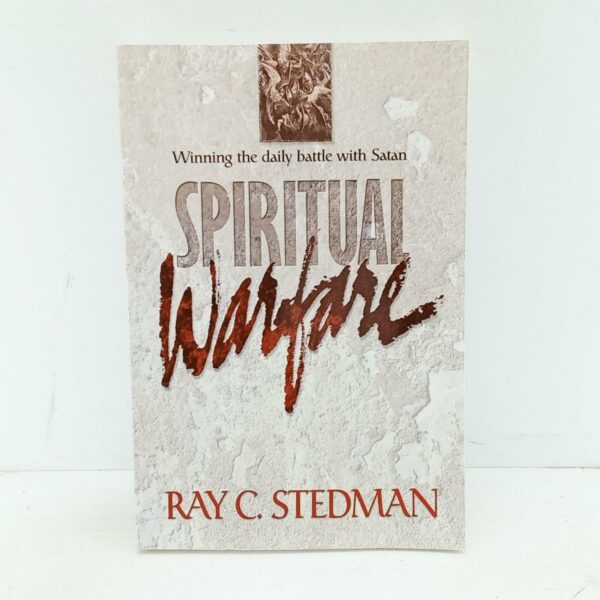 Spiritual Warfare: Winning the Daily Battle with Satan