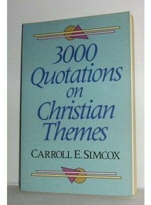 Three Thousand Quotations on Christian Themes